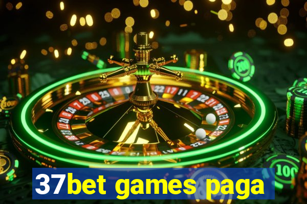 37bet games paga